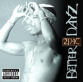 2Pac | Better Dayz
